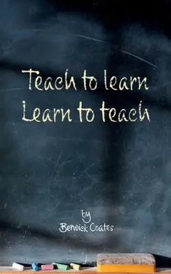 Enseñar para aprender, aprender para enseñar - Teach to learn, learn to teach