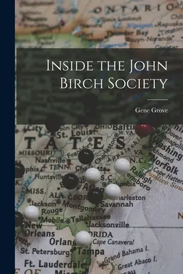 Dentro de la John Birch Society - Inside the John Birch Society