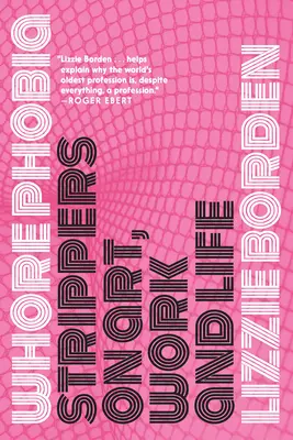 Whorephobia: Strippers sobre el arte, el trabajo y la vida - Whorephobia: Strippers on Art, Work, and Life