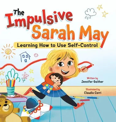 La impulsiva Sarah May: Aprendiendo a usar el autocontrol - The Impulsive Sarah May: Learning How to Use Self-Control