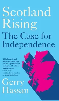 Scotland Rising: The Case for Independence