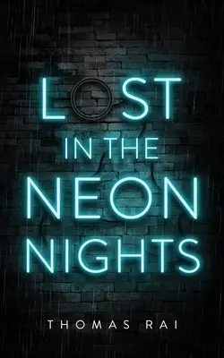 Perdidos en las noches de neón - Lost in the Neon Nights