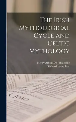 El ciclo mitológico irlandés y la mitología celta - The Irish Mythological Cycle and Celtic Mythology