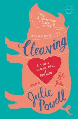 Cleaving: Una historia de matrimonio, carne y obsesión (Letra grande / letra grande) - Cleaving: A Story of Marriage, Meat, and Obsession (Large type / large print)