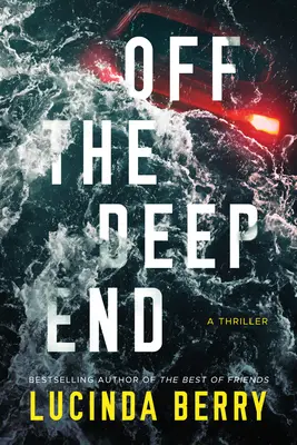 En las profundidades: Un thriller - Off the Deep End: A Thriller