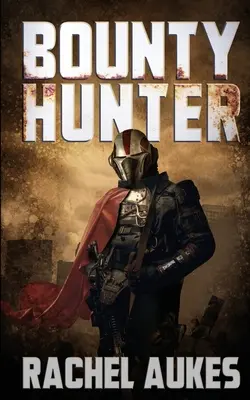 Cazador de recompensas: El pistolero solitario de las tierras baldías - Bounty Hunter: Lone Gunfighter of the Wastelands