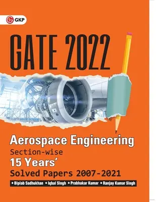 GATE 2022 - Ingeniería Aeroespacial - 15 Years Section-wise Solved Paper 2007-21 by Biplab Sadhukhan, Iqbal Singh, Prabhakar Kumar, Ranjay KR Singh - GATE 2022 - Aerospace Engineering - 15 Years Section-wise Solved Paper 2007-21 by Biplab Sadhukhan, Iqbal Singh, Prabhakar Kumar, Ranjay KR Singh