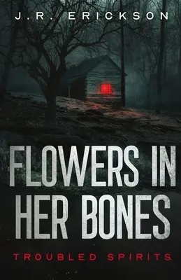 Flores en sus huesos - Flowers in Her Bones