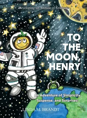 A la luna, Henry - To the Moon, Henry