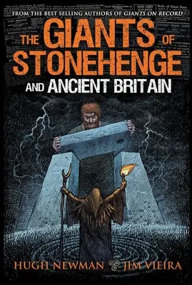 Los gigantes de Stonehenge y la antigua Gran Bretaña - The Giants of Stonehenge and Ancient Britain