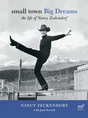 Pequeña ciudad, grandes sueños: La vida de Nancy Zeckendorf - Small Town Big Dreams: The Life of Nancy Zeckendorf