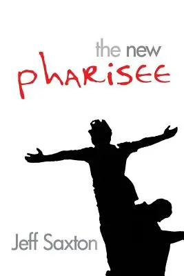 El nuevo fariseo - The New Pharisee