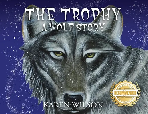 El trofeo: Una historia de lobos - The Trophy: A Wolf Story