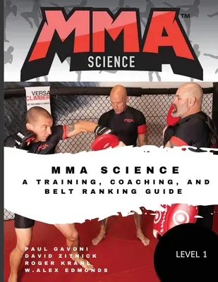 La ciencia de las MMA: Guía de entrenamiento, entrenamiento y clasificación por cinturones - MMA Science: A training, Coaching, and Belt Ranking Guide