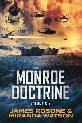 Doctrina Monroe: Volumen VI - Monroe Doctrine: Volume VI