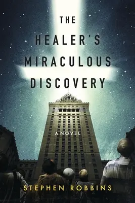 El milagroso descubrimiento del sanador - The Healer's Miraculous Discovery