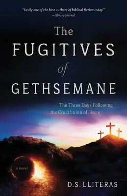 Los fugitivos de Getsemaní - The Fugitives of Gethsemane