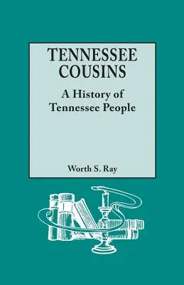 Primos de Tennessee: Una Historia de la Gente de Tennessee - Tennessee Cousins: A History of Tennessee People