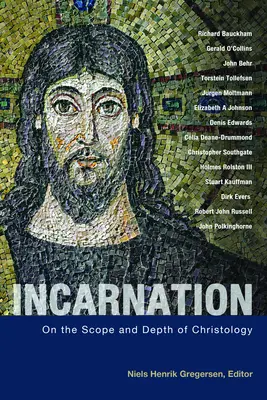 La encarnación: Sobre el alcance y la profundidad de la cristología - Incarnation: On the Scope and Depth of Christology