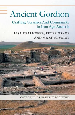 La antigua Gordión - Ancient Gordion