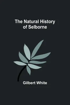 La historia natural de Selborne - The Natural History of Selborne