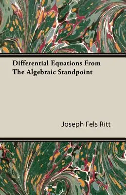 Ecuaciones diferenciales desde el punto de vista algebraico - Differential Equations from the Algebraic Standpoint