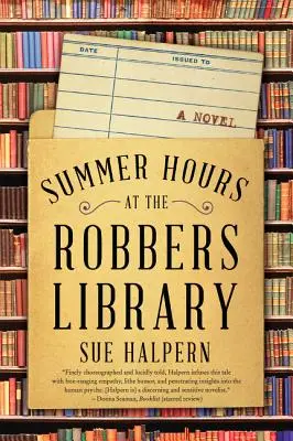 Horas de verano en la biblioteca de los ladrones - Summer Hours at the Robbers Library