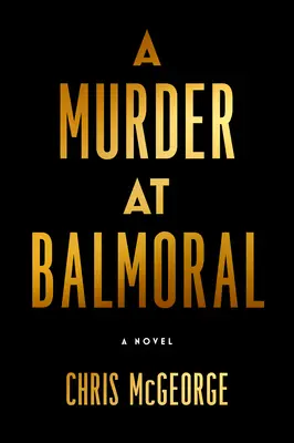 Un asesinato en Balmoral - A Murder at Balmoral