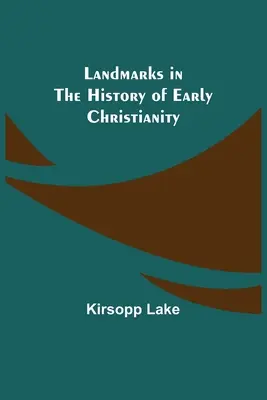 Hitos en la historia del cristianismo primitivo - Landmarks in the History of Early Christianity