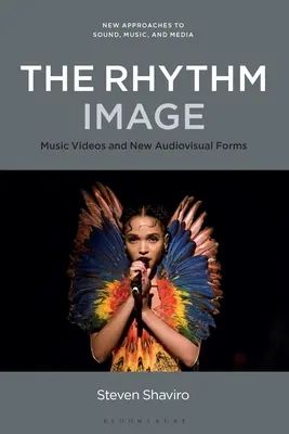 La imagen del ritmo: Vídeos musicales y nuevas formas audiovisuales - The Rhythm Image: Music Videos and New Audiovisual Forms