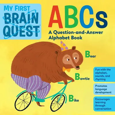 Mi Primera Búsqueda Cerebral ABC: Libro de preguntas y respuestas - My First Brain Quest ABCs: A Question-And-Answer Book