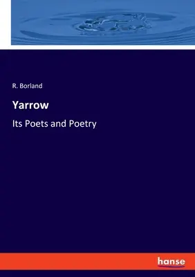 Milenrama: Sus poetas y su poesía - Yarrow: Its Poets and Poetry