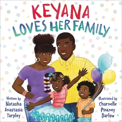 Keyana adora a su familia - Keyana Loves Her Family