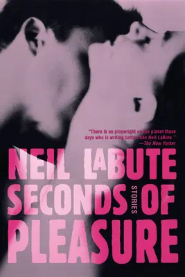 Segundos de placer: relatos - Seconds of Pleasure: Stories