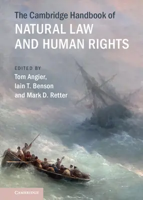 El Manual Cambridge de Derecho Natural y Derechos Humanos - The Cambridge Handbook of Natural Law and Human Rights
