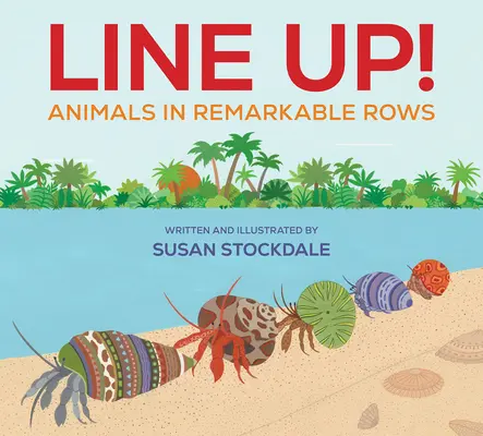 Alineación!: Animales en Filas Espectaculares - Line Up!: Animals in Remarkable Rows