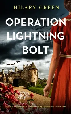 OPERATION LIGHTNING BOLT un misterio de asesinato histórico absolutamente apasionante lleno de giros - OPERATION LIGHTNING BOLT an absolutely gripping historical murder mystery full of twists