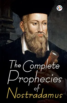 Las profecías completas de Nostradamus - The Complete Prophecies of Nostradamus