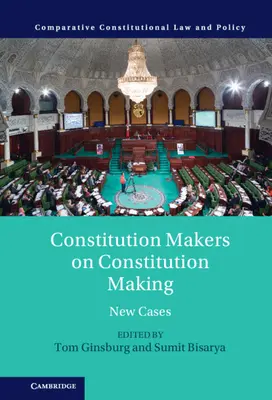 Constitution Makers on Constitution Making: Nuevos casos - Constitution Makers on Constitution Making: New Cases