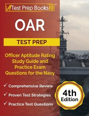 OAR Test Prep: Guía de Estudio y Preguntas de Práctica para el Examen de Aptitud para Oficiales de la Armada [4ta Edición] - OAR Test Prep: Officer Aptitude Rating Study Guide and Practice Exam Questions for the Navy [4th Edition]