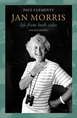 Jan Morris La vida desde ambos lados - Jan Morris: Life from Both Sides