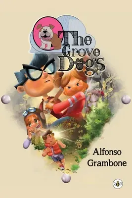 Los perros de la arboleda - The Grove Dogs