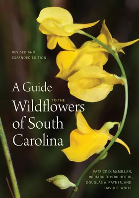 Guía de las flores silvestres de Carolina del Sur - A Guide to the Wildflowers of South Carolina