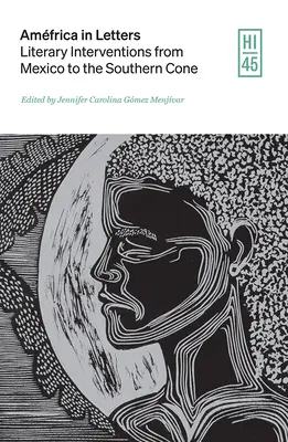 África en las letras: Intervenciones literarias de México al Cono Sur - Amfrica in Letters: Literary Interventions from Mexico to the Southern Cone