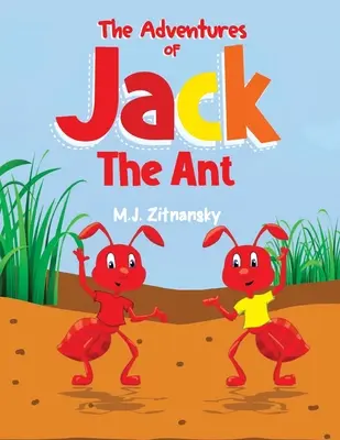 Las aventuras de Jack la hormiga - The Adventures of Jack The Ant