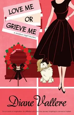 Love Me or Grieve Me: Un misterio de la noche de Madison - Love Me or Grieve Me: A Madison Night Mystery