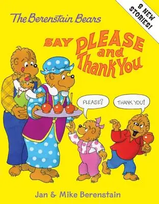 Los osos Berenstain dicen por favor y gracias - The Berenstain Bears Say Please and Thank You