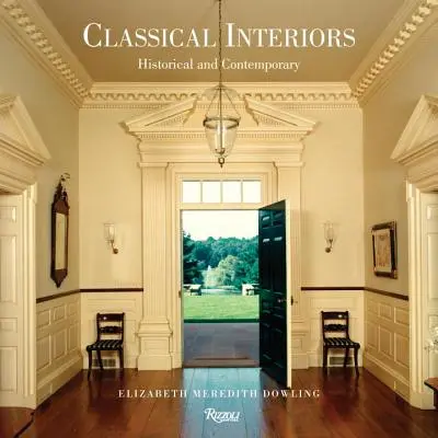 Interiores clásicos: Histórico y contemporáneo - Classical Interiors: Historical and Contemporary