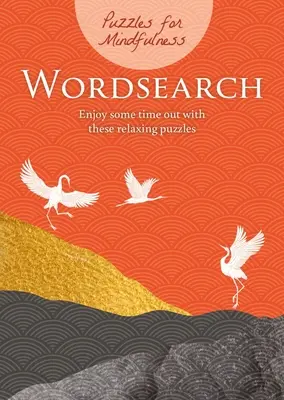 Sopa de letras Mindfulness: Disfruta de tu tiempo libre con estos relajantes puzzles - Puzzles for Mindfulness Wordsearch: Enjoy Some Time Out with These Relaxing Puzzles