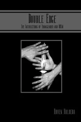 Doble filo: las intersecciones entre la transexualidad y el BDSM - Double Edge: The Intersections of Transgender and BDSM